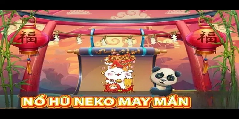 Nổ Hũ Neko May Mắn