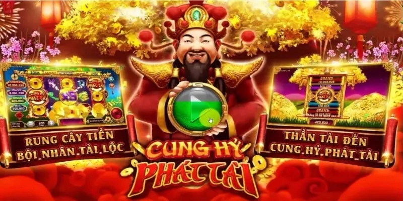 Nổ Hũ Cung Hỷ Phát Tài